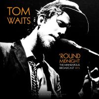 Виниловая пластинка TOM WAITS / BEST OF 'ROUND MIDNIGHT MINNEAPOLIS LIVE 1975 (1LP)